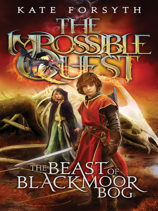 Title details for The Beast of Blackmoor Bog by Kate Forsyth - Available